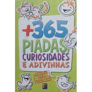 + 365 Piadas, Curiosidades e Adivinhas, Proibido para Adultos