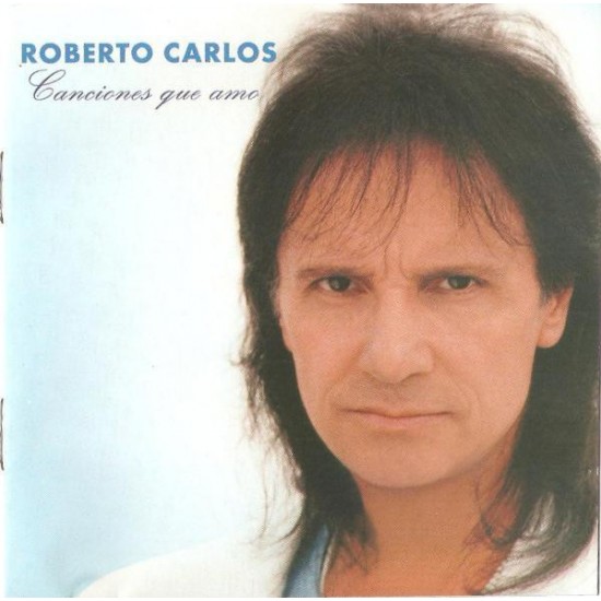 Cd Roberto Carlos, Canciones que Amo Cd Roberto Carlos, Canciones que Amo