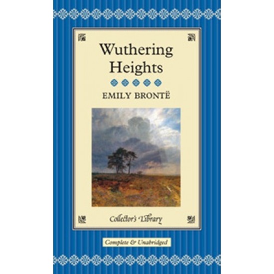 Wuthering Heights, Emily Brontë Wuthering Heights, Emily Brontë