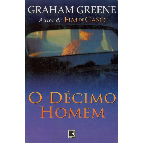 O Décimo Homem, Graham Greene O Décimo Homem, Graham Greene