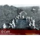 O Café, Uma Moeda Forte para o País, Coleção Folha Fotos Antigas do Brasil Num 16