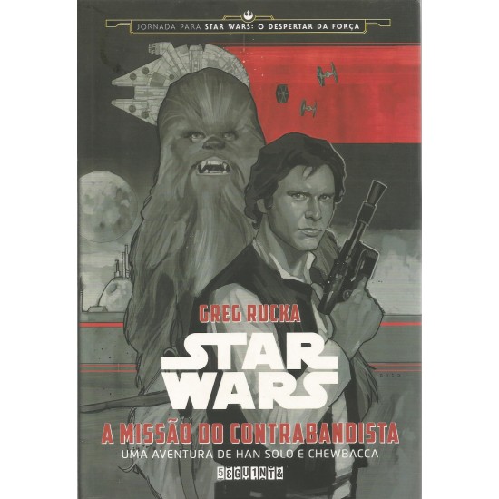 Star Wars, A Missão do Contrabandista, Uma Aventura de Han Solo e Chewbacca, Greg Rucka
