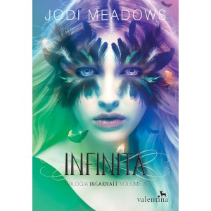 Infinita, Trilogia Incarnate, Volume 3, Jodi Meadows