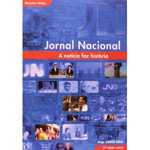Jornal Nacional, A Notícia faz História, Memória Globo