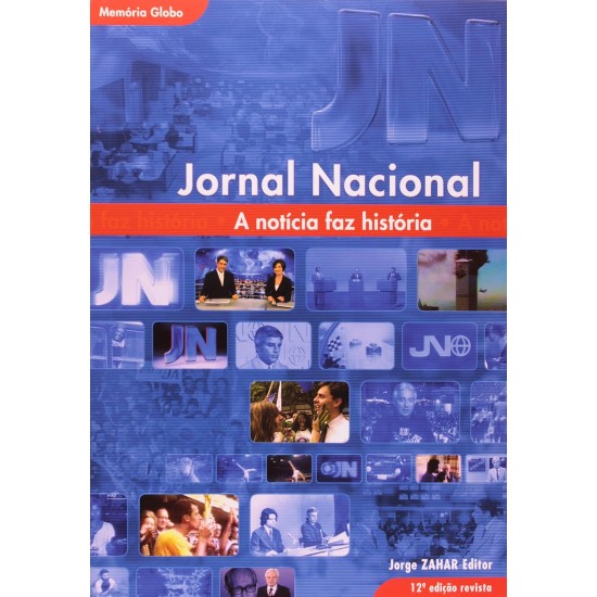 Jornal Nacional, A Notícia faz História, Memória Globo