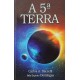 A 5ª Terra, Carlos A. Bacelli, Pelo Espírito Domingas
