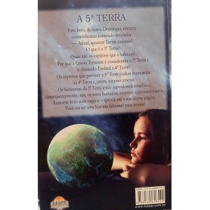 A 5ª Terra, Carlos A. Bacelli, Pelo Espírito Domingas A 5ª Terra, Carlos A. Bacelli, Pelo Espírito Domingas