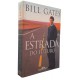 A Estrada do Futuro, Bill Gates A Estrada do Futuro, Bill Gates
