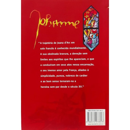 A História de Joana D'Arc Ditada por Ela Mesma, Ermance Dufaux A História de Joana D'Arc Ditada por Ela Mesma, Ermance Dufaux