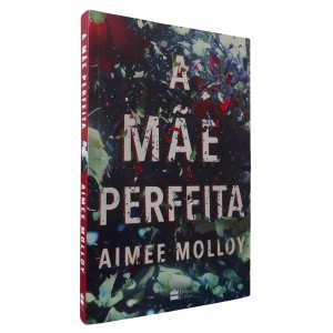 A Mãe Perfeita, Aimee Molloy