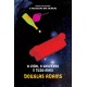 A Vida, O Universo e Tudo Mais, O Mochileiro das Galáxias, Volume Três da Série, Douglas Adams