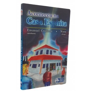 Aconteceu na Casa Espírita, Emanuel Cristiano