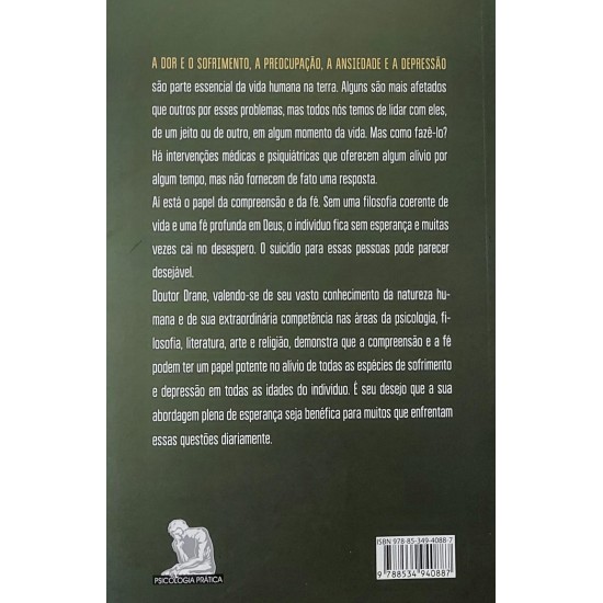 Alívio Para o Sofrimento e a Depressão. O Papel da Compreensão e da Fé, James F. Drane Alívio Para o Sofrimento e a Depressão. O Papel da Compreensão e da Fé, James F. Drane