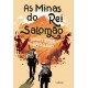 As Minas do Rei Salomão, Henry Rider Haggard As Minas do Rei Salomão, Henry Rider Haggard