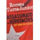 Assassinato de Reputações, Um Crime de Estado, Romeu Tuma Junior Assassinato de Reputações, Um Crime de Estado, Romeu Tuma Junior