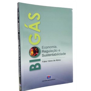 Biogás, Economia, Regulação e Sustentabilidade, Fábio Viana de Abreu