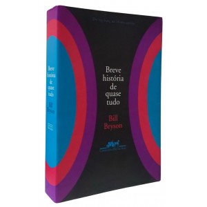 Breve História de Quase Tudo, Bill Bryson