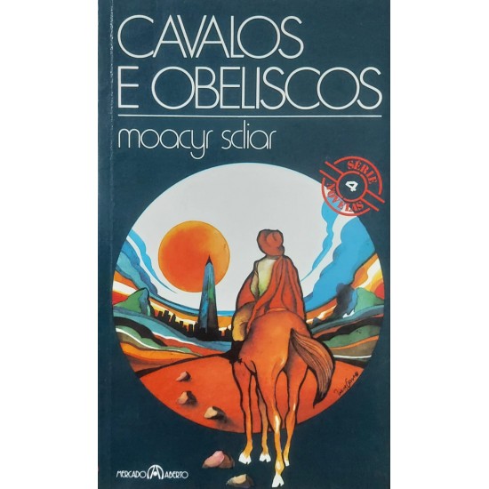 Cavalos e Obeliscos, Moacyr Scliar