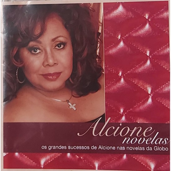 Cd Alcione, Novelas, Os Grandes Sucessos de Alcione nas Novelas da Globo Cd Alcione, Novelas, Os Grandes Sucessos de Alcione nas Novelas da Globo