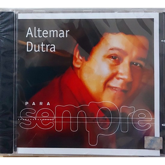 Cd Altemar Dutra, Para Sempre, Lacrado Cd Altemar Dutra, Para Sempre, Lacrado