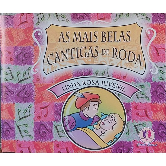 Cd As Mais Belas Cantigas de Roda, Linda Rosa Juvenil