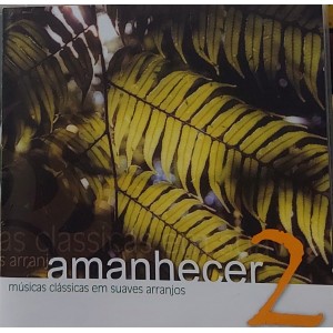Cd Maestro Carlos Slivskin, Amanhecer 2, Músicas Clássicas em Suaves Arranjos