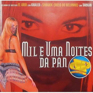 Cd Mil e Uma Noites da Pan, Incluindo os Sucessos El Arbi com Khaled, Simarik Melô do Beijinho com Tarkan, Edição 2000