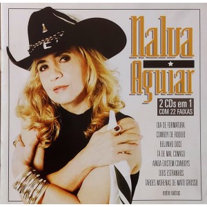 Cd Nalva Aguiar, Meus Grandes Sucessos, 2 CDs em 1 com 22 Faixas
