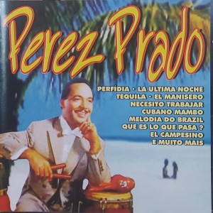 Cd Perez Prado, Perfídia
