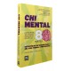 Chi Mental. Reprograme Seu Cérebro Diariamente em Apenas 8 Minutos. Richard Israel, Vanda North Chi Mental. Reprograme Seu Cérebro Diariamente em Apenas 8 Minutos. Richard Israel, Vanda North