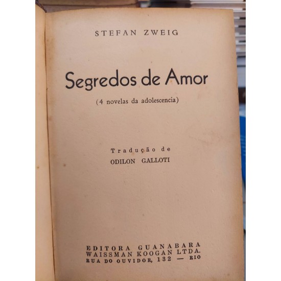 Coleção Stefan Zweig, 3 Livros, A confusão de Sentimentos, 24 Horas da Vida de Uma Mulher, Segredos do Amor Coleção Stefan Zweig, 3 Livros, A confusão de Sentimentos, 24 Horas da Vida de Uma Mulher, Segredos do Amor