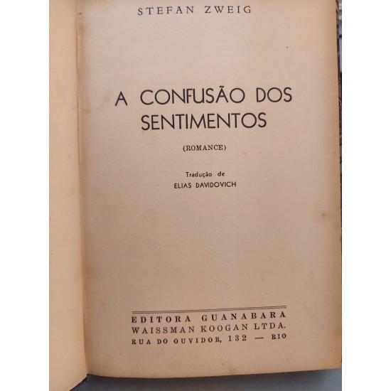 Coleção Stefan Zweig, 3 Livros, A confusão de Sentimentos, 24 Horas da Vida de Uma Mulher, Segredos do Amor Coleção Stefan Zweig, 3 Livros, A confusão de Sentimentos, 24 Horas da Vida de Uma Mulher, Segredos do Amor