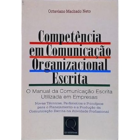 Competência em Comunicação Organizacional Escrita, Octaviano Machado Neto