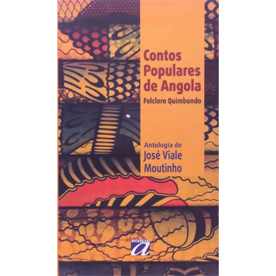 Contos Populares de Angola, Folclore Quimbundo, Antologia de José Viale Moutinho