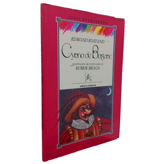 Cyrano de Bergerac, Edmond Rostand, Adaptação de Rubem Braga, Série Reencontro