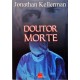 Doutor Morte, Jonathan Kellerman Doutor Morte, Jonathan Kellerman