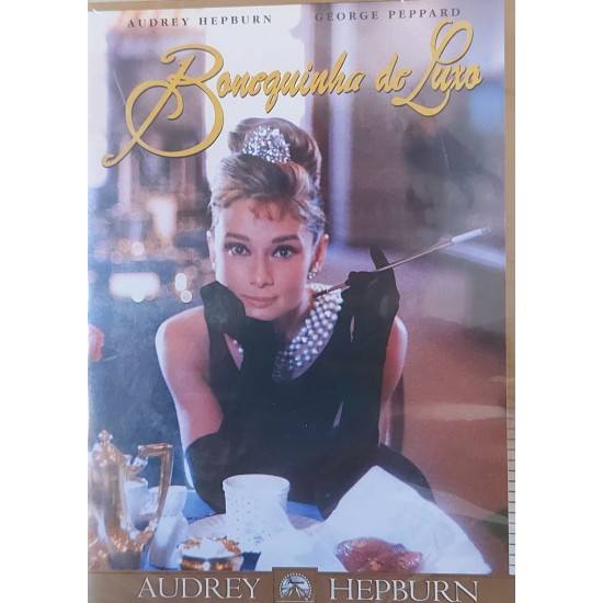 Dvd Bonequinha de Luxo, Audrey Hepburn, George Peppard