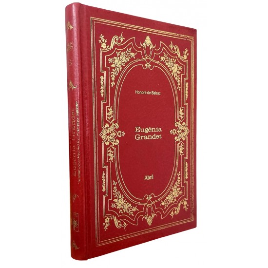 Eugenia Grandet, Honoré de Balzac, Capa Dura. Os Imortais da Literatura Universal Eugenia Grandet, Honoré de Balzac, Capa Dura. Os Imortais da Literatura Universal