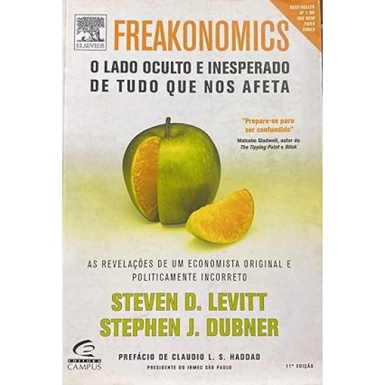 Freakonomics, O Lado Oculto E Inesperado De Tudo Que Nos Afeta, Steven D. Levitt, Stephen J. Dubner