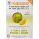 Freakonomics, O Lado Oculto E Inesperado De Tudo Que Nos Afeta, Steven D. Levitt, Stephen J. Dubner