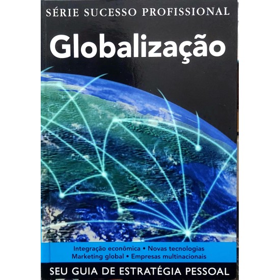 Globalização, Seu Guia de Estratégia Pessoal, Sarah Powell, Pervez Ghauri Globalização, Seu Guia de Estratégia Pessoal, Sarah Powell, Pervez Ghauri
