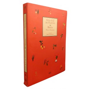 Guia A-Z de Plantas, Beleza, Paula Negraes, Ilustrações Monica Negraes