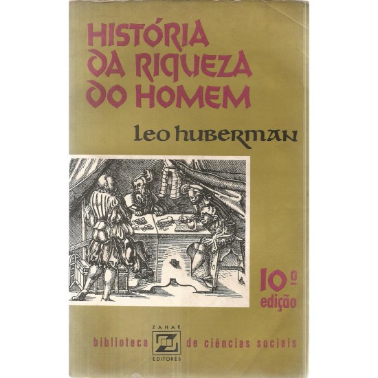 História da Riqueza do Homem, Leo Huberman