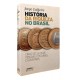 História da Riqueza no Brasil. Cinco Séculos de Pessoas, Costumes e Governos, Jorge Caldeira