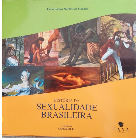 História da Sexualidade Brasileira, Fabio Ramos Martins de Siqueira