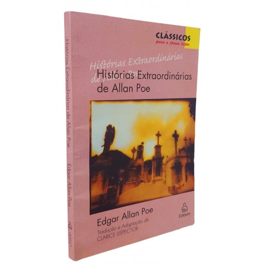 Histórias Extraordinárias de Edgar Allan Poe, Tradução e Adaptação de Clarice Lispector