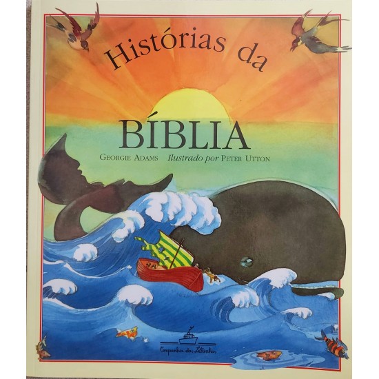 Histórias da Bíblia, Georgie Adams, Ilustrado por Peter Utton