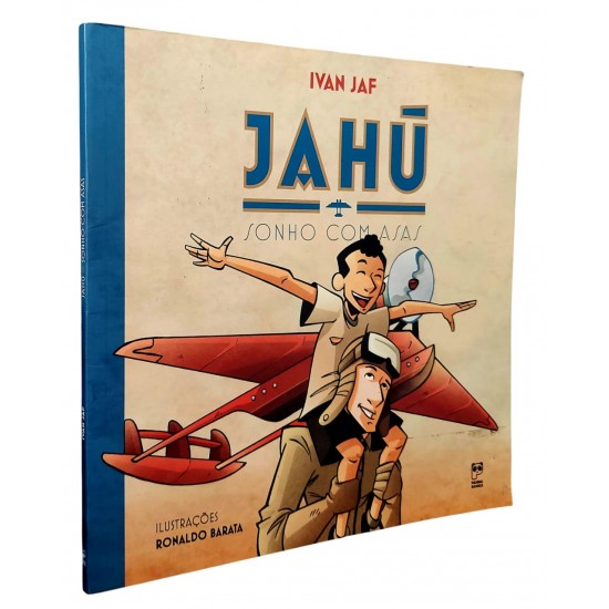 Jahú, Conho com Asas, Ivan Jaf Jahú, Conho com Asas, Ivan Jaf
