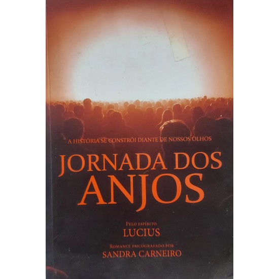 Jornada dos Anjos, Sandra Carneiro, Pelo Espírito Lucius