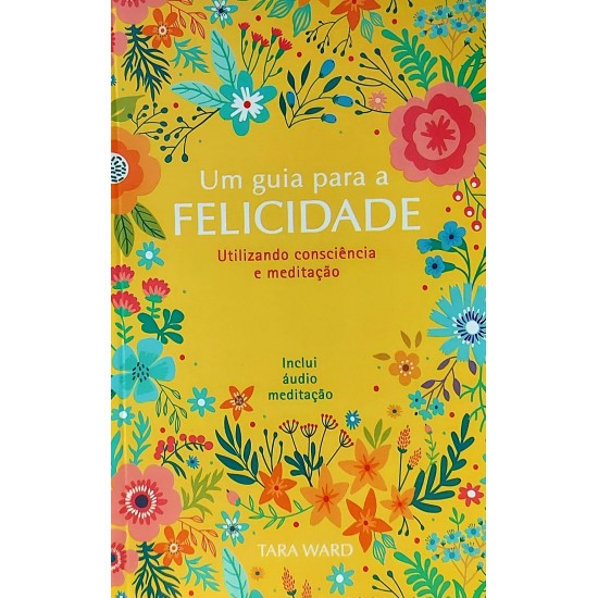 Kit com 2 Livros Um Guia para a Felicidade, Construa Sua Confiança, Tara Ward